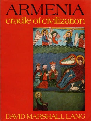 Armenia: Cradle of Civilization 0049560093 Book Cover