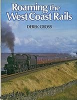 Roaming the West Coast rails 0711009988 Book Cover