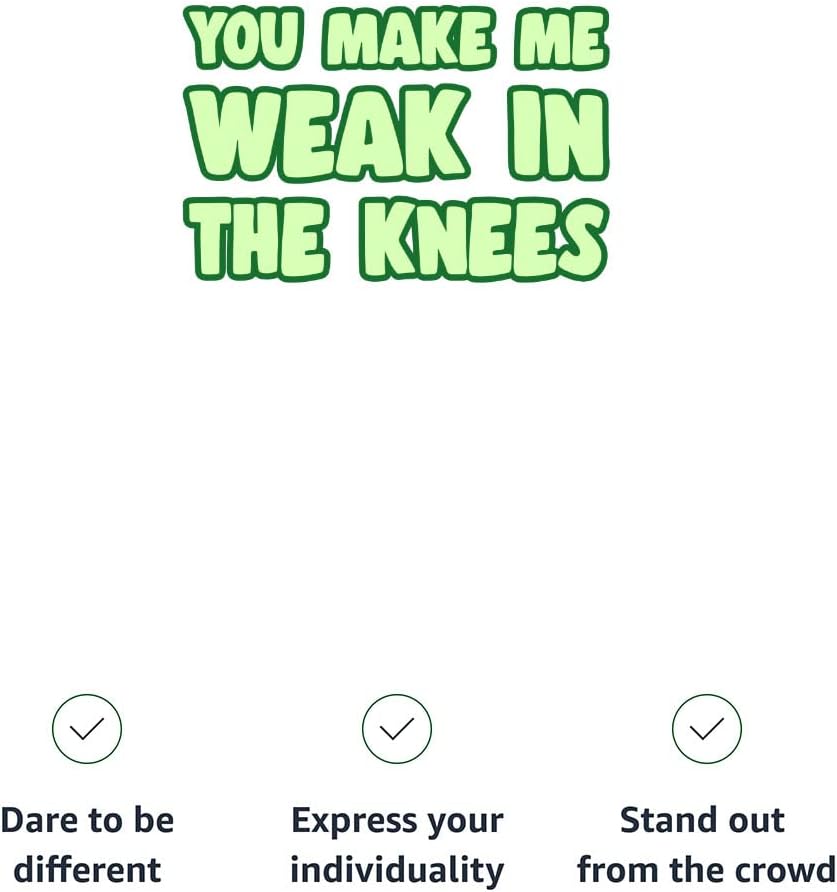 You Make Me Weak in The Knees Kids' T-Shirt - Printed T-Shirt - Colorful Tee Shirt for Kids