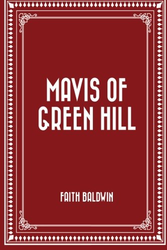 Mavis of Green Hill 1533254117 Book Cover