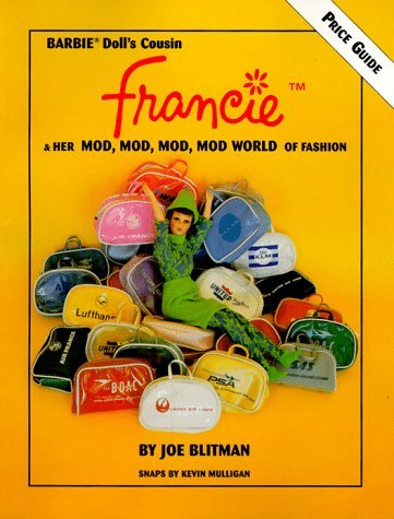 Barbie Doll's Cousin Francie and Her Mod, Mod, Mod, Mod World of Fashion by Joe Blitman (1-May-1996) Paperback