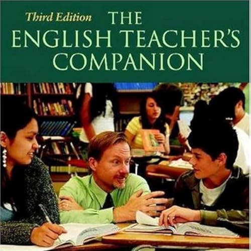 Page de couverture de The English Teacher's Companion: Language, Reading, Writing, and Assessment