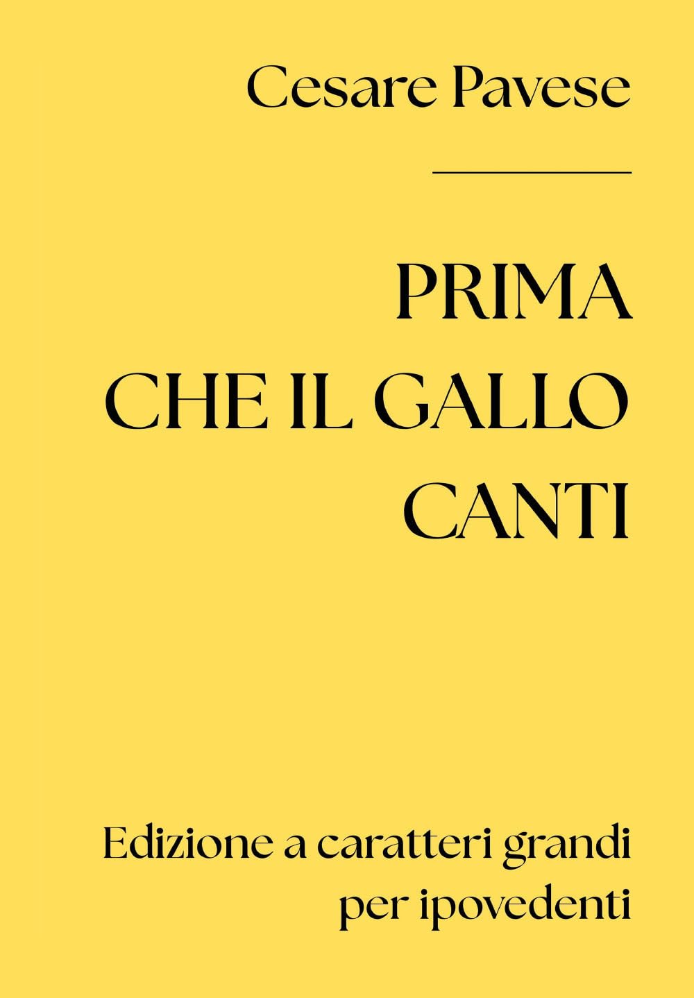Prima che il gallo canti (Edizione a caratteri grandi per ipovedenti)
