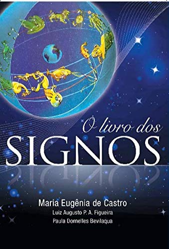 O Livro Dos Signos — Maria Eugenia De Castro