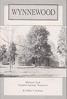 Wynnewood: Bledsoe's Lick, Castalian Springs, Tennessee 0964429713 Book Cover
