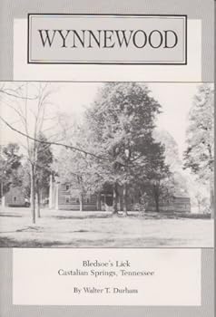 Paperback Wynnewood: Bledsoe's Lick, Castalian Springs, Tennessee Book