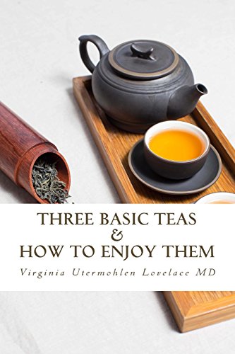 Télécharger Three Basic Teas and How to Enjoy Them Livre eBook France
