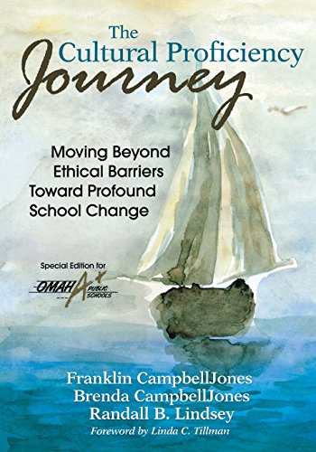 The Cultural Proficiency Journey; Moving Beyond Ethical Barriers Toward Profound School Change: Special Ed. for Omaha Public Schools