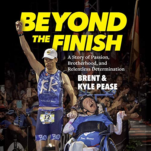 Beyond the Finish by Brent Pease, Kyle Pease, Todd Civin episode artwork