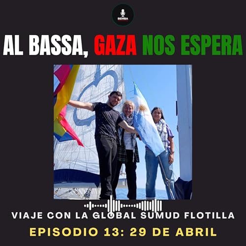Episodio 13: la Flotilla se detendr&aacute; en Grecia por mal tiempo