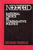 Nested games: Rational choice in comparative politics (California series on social choice and political economy)