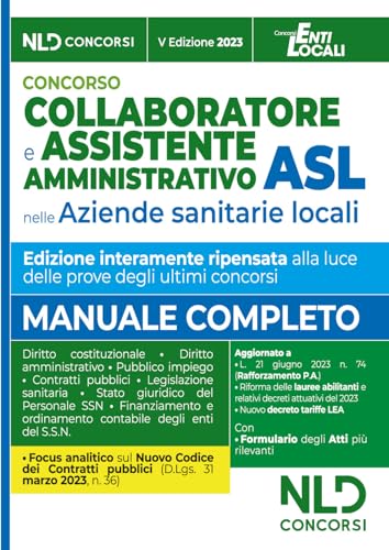 Collaboratore e assistente amministrativo ASL. Manuale + Formulario Atti 2023 [Edizione italiana]