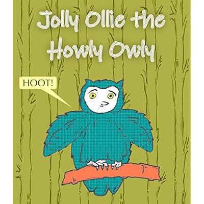Jolly Ollie the Howly Owly