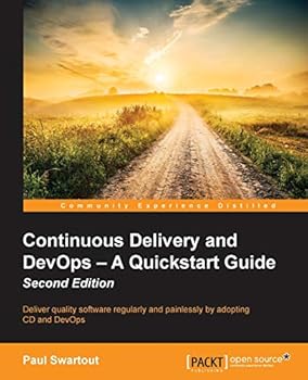 Paperback Continuous Delivery and DevOps - A Quickstart Guide Second Edition Book