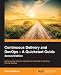 Continuous Delivery and DevOps: A Quickstart Guide - Second Edition