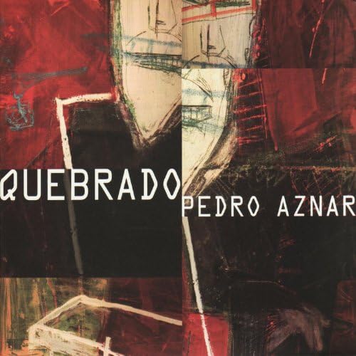 Amazon Music ペドロ・アスナールのQuebrado Amazon.co.jp