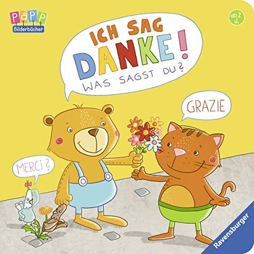 Ich sag Danke! Was sagst du? Ich sag Danke! Was sagst du?