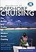 Handbook of Offshore Cruising: The Dream and Reality of Modern Ocean Cruising