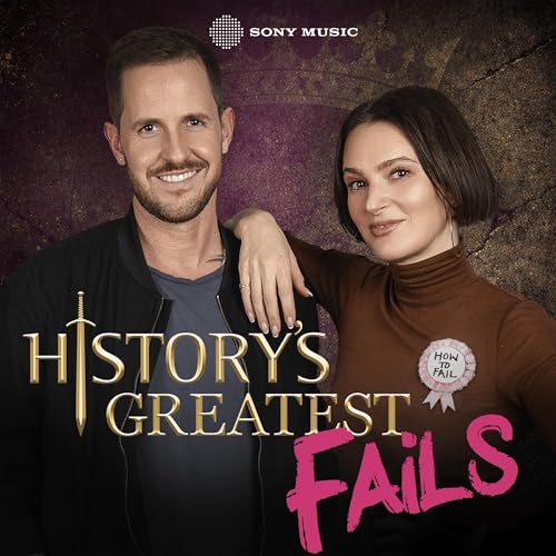 This is History: History&rsquo;s Greatest Fails Podcast Por Sony Music Entertainment arte de portada