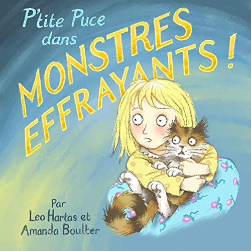 Télécharger P'tite Puce dans Des Monstres Effrayants: Une histoire pour le soir pour aider les tous petits à su Francais PDF
