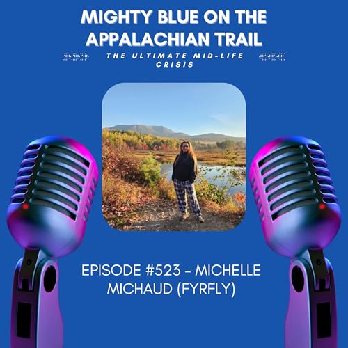 Episode #523 - Michelle Michaud (Fyrfly)