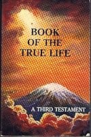 Book of the true life: Teachings of the divine master 0912753013 Book Cover