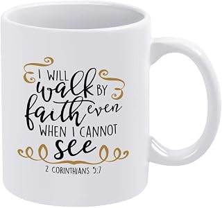 Funny Coffee Mug, I Will Walk by Faith Mug, Housewarming Gift Custom Mug, Best Personalised Gift to Your Friend Lover Family