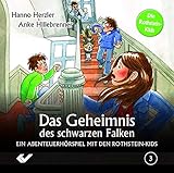  Das Geheimnis des schwarzen Falken: Ein Abenteuerhörspiel mit den Rothstein-Kids