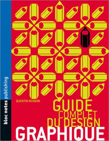 Le Guide Complet du design graphique