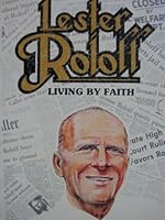 Lester Roloff: Living by faith 0840795068 Book Cover