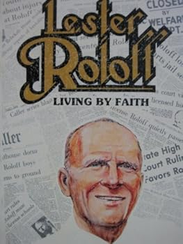 Lester Roloff: Living by faith