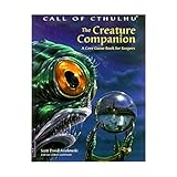 The Creature Companion: A Core Game Book for Keepers (Call of Cthulhu Roleplaying Game)
