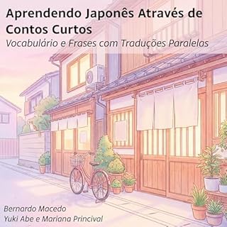 Aprendendo Japon&ecirc;s Atrav&eacute;s de Contos Curtos cover art
