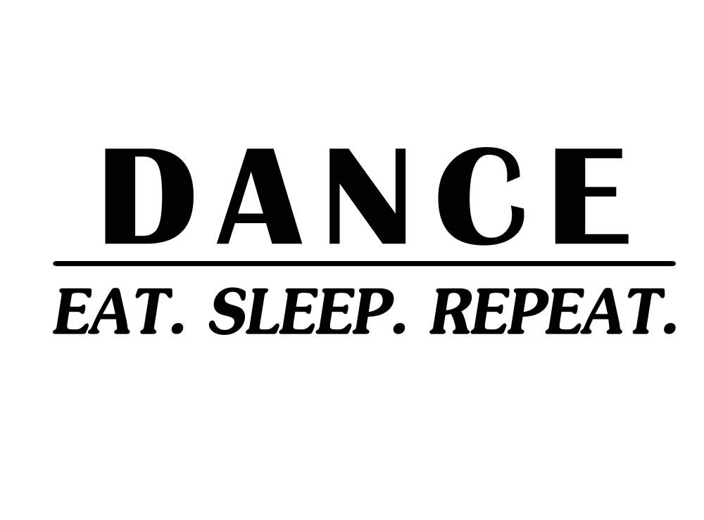 Imposing Design#2 Dance Eat Sleep Repeat 23 X 7 Vinyl Wall Quote Dance Sticker Decal Art Decor Motivational Inspirational Decorative Lettering Ballerina Love Hearts