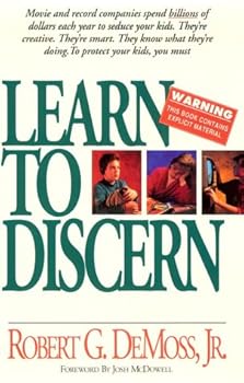 Paperback Learn to Discern: Movie and Record Companies Spend Billions of Dollars Each Year to Seduce Your Kids Book