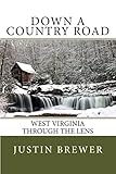Down a Country Road: West Virginia Through a Lens