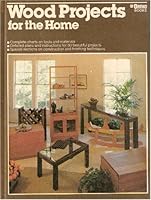 Wood Projects for the Home B001C4CSOO Book Cover