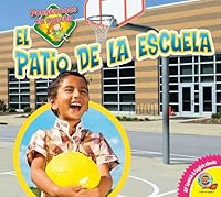 El Patio de La Escuela / Schoolyard 1489628118 Book Cover