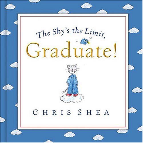 The Sky's the Limit, Graduate! B000H2MBM6 Book Cover
