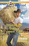 Trusting the Cowboy (Big Sky Cowboys Book 2) (English Edition) Trusting the Cowboy (Big Sky Cowboys Book 2) (English Edition)