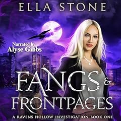 Fangs and Front Pages Audiolibro Por Ella Stone arte de portada