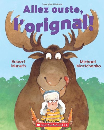 Allez Ouste, l'Orignal!