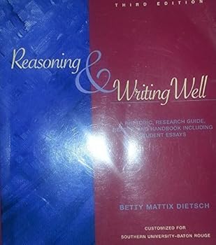 Paperback Reasoning & Writing Well A Rehetoric, Research Guide, Reader, and Handbook Including Student Essays Customized For Southern University Baton Rouge Book