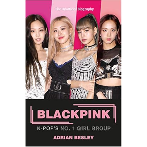 Blackpink: K-Pop's No.1 Girl Group