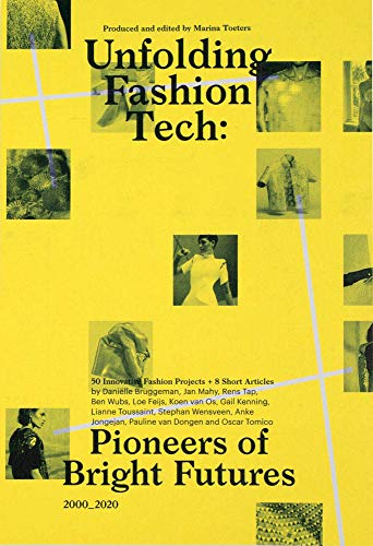 Unfolding Fashion Tech: Pioneers of Bright Futures (Onomatopee)