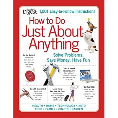How To Do Just About Anything