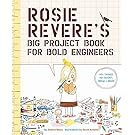 Rosie Revere's Big Project Book for Bold Engineers (The Questioneers)