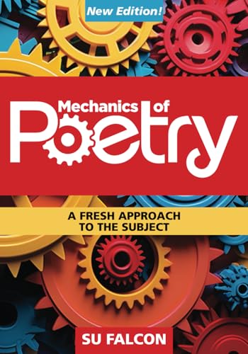 Mechanics of Poetry: A fresh approach to the subject