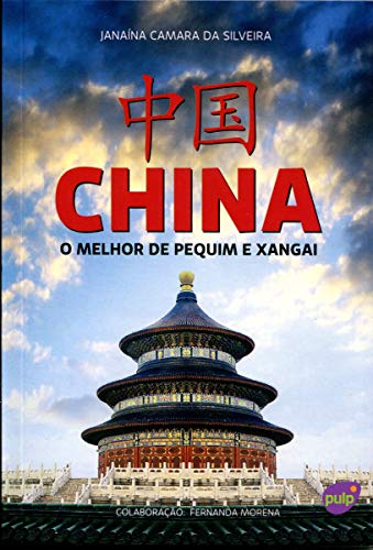 China. O Melhor de Pequim e Xangai - Livro de Bolso