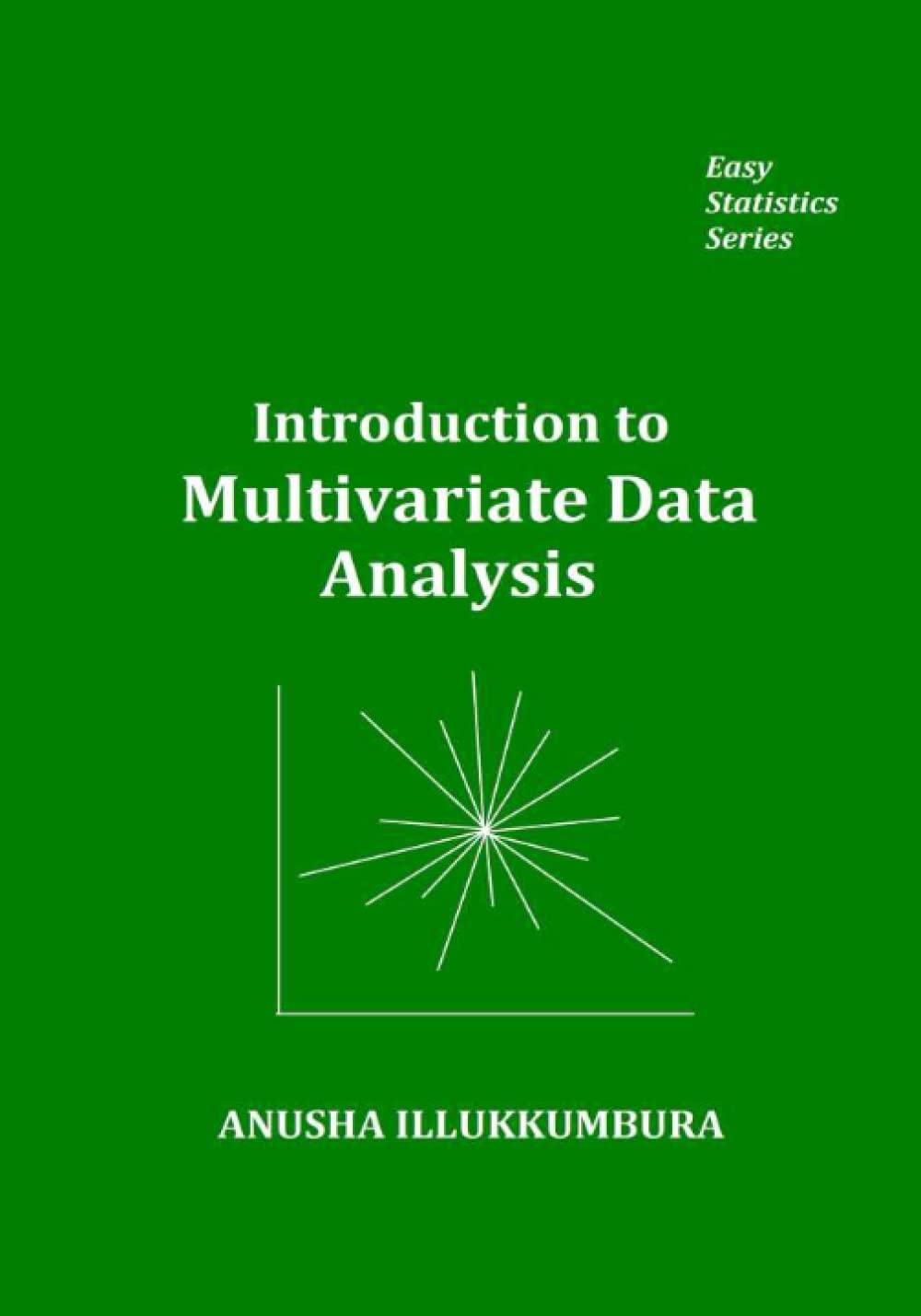 Introduction to Multivariate Data Analysis (Easy Statistics)
